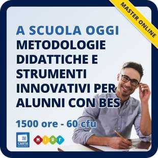 Master in metodologie didattiche e strumenti innovativi per alunni con BES (bisogni educativi speciali)
