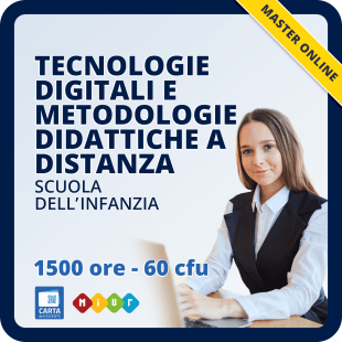 Master per la scuola dell'infanzia in tecnologie digitali e metodologie didattiche a distanza