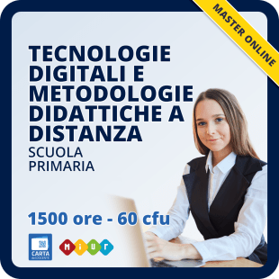 Master per la scuola primaria in tecnologie digitali e metodologie didattiche a distanza