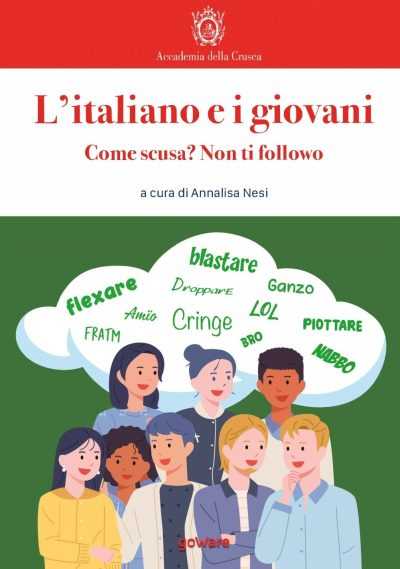 L’italiano e i giovani. Come scusa? Non ti followo - XXII Settimana della Lingua Italiana nel Mondo L’italiano e i giovani. Come scusa? Non ti followo - XXII Settimana della Lingua Italiana nel Mondo