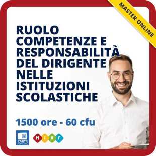Master dirigenti scolastici: Ruolo competenze e responsabilità del dirigente nelle istituzioni scolastiche