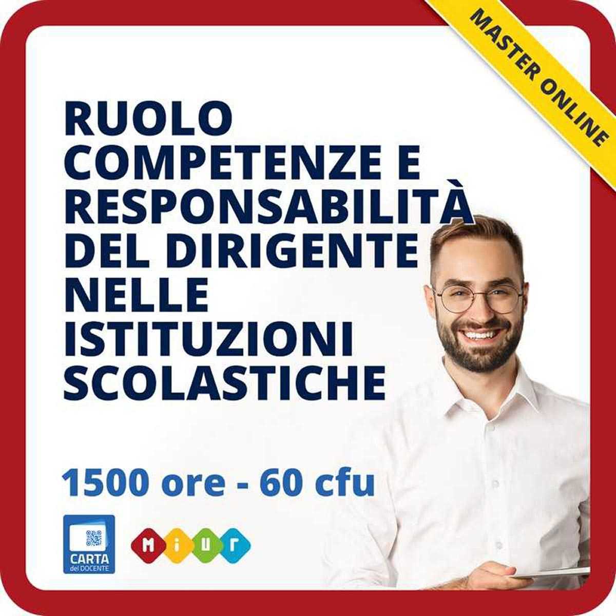 Master dirigenti scolastici: Ruolo competenze e responsabilità del dirigente nelle istituzioni scolastiche