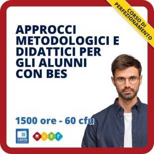 Approcci metodologici e didattici per gli alunni con BES