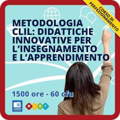 Metodologia CLIL: didattiche innovative per l'insegnamento e l'apprendimento Corso metodologia CLIL