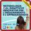 Metodologia CLIL: didattiche innovative per l'insegnamento e l'apprendimento
