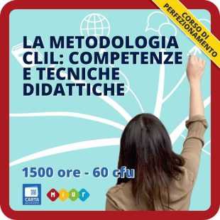 La metodologia CLIL: competenze e tecniche didattiche