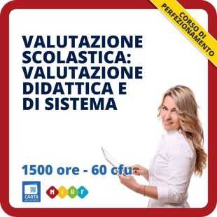 Valutazione scolastica: valutazione didattica e di sistema