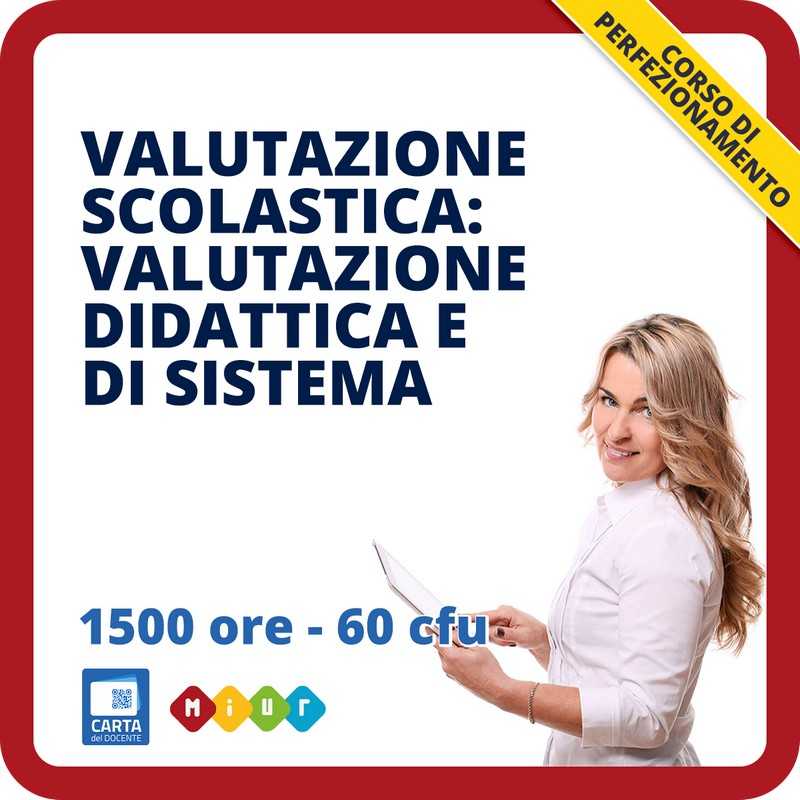 Valutazione scolastica: valutazione didattica e di sistema