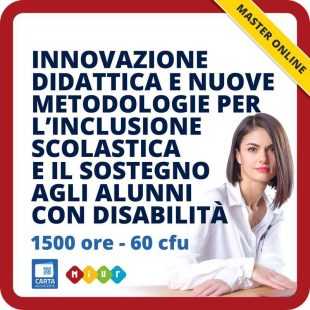 Innovazione didattica e nuove metodologie per l'inclusione scolastica e il sostegno agli alunni con disabilità