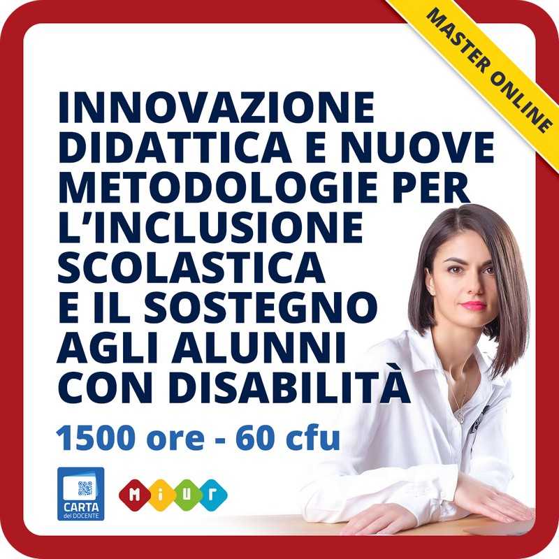 Innovazione didattica e nuove metodologie per l'inclusione scolastica e il sostegno agli alunni con disabilità