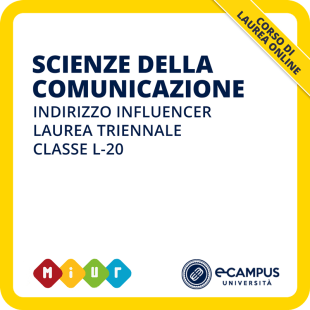 Laurea triennale indirizzo influencer L-20 Scienze della comunicazione