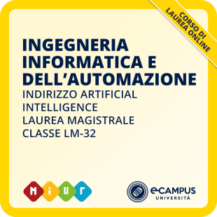 Laurea magistrale LM-32 Ingegneria Informatica e dell’Automazione curriculum Artificial Intelligence