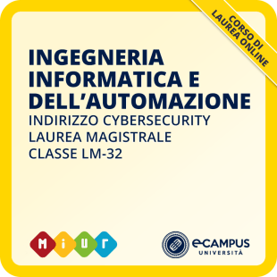 Laurea magistrale LM-32 Ingegneria Informatica e dell’Automazione curriculum Cybersecurity