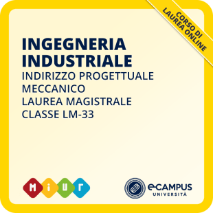 Laurea magistrale LM-33 Ingegneria Industriale curriculum Progettuale Meccanico