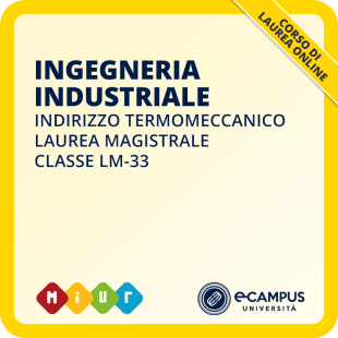 Laurea magistrale LM-33 Ingegneria Industriale curriculum Termomeccanico
