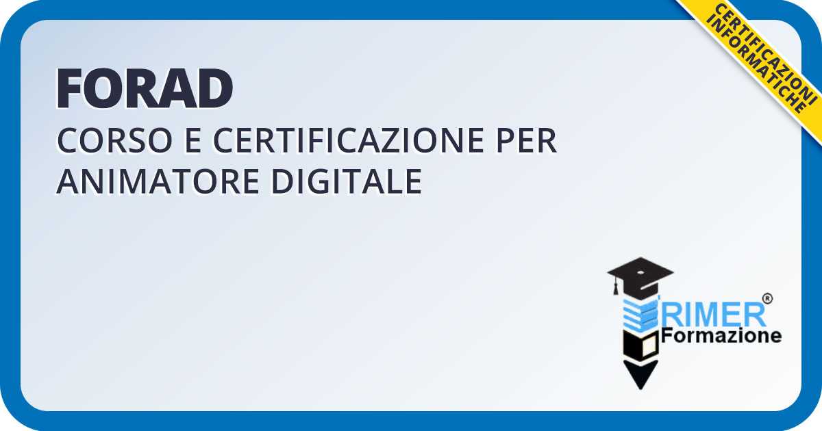 FORAD - Corso e certificazione per animatore digitale