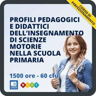 Corso in profili pedagogici e didattici dell’insegnamento di scienze motorie nella scuola primaria