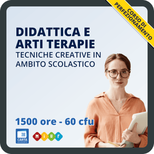 Corso di didattica e arti terapie - Tecniche creative in ambito scolastico
