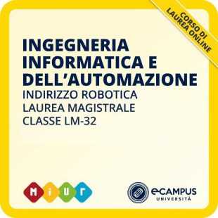 Laurea magistrale LM-32 - Ingegneria Informatica e dell'Automazione curriculum Robotica
