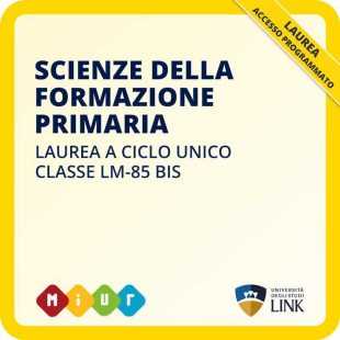 Laurea in Scienze della Formazione Primaria LM-85 bis a ciclo unico e ad accesso programmato