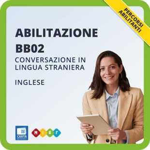 Abilitazione BB02 - Conversazione in lingua straniera - Inglese