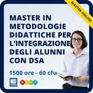 Master DSA: metodologie didattiche per l'integrazione degli alunni con Disturbi Specifici dell'Apprendimento