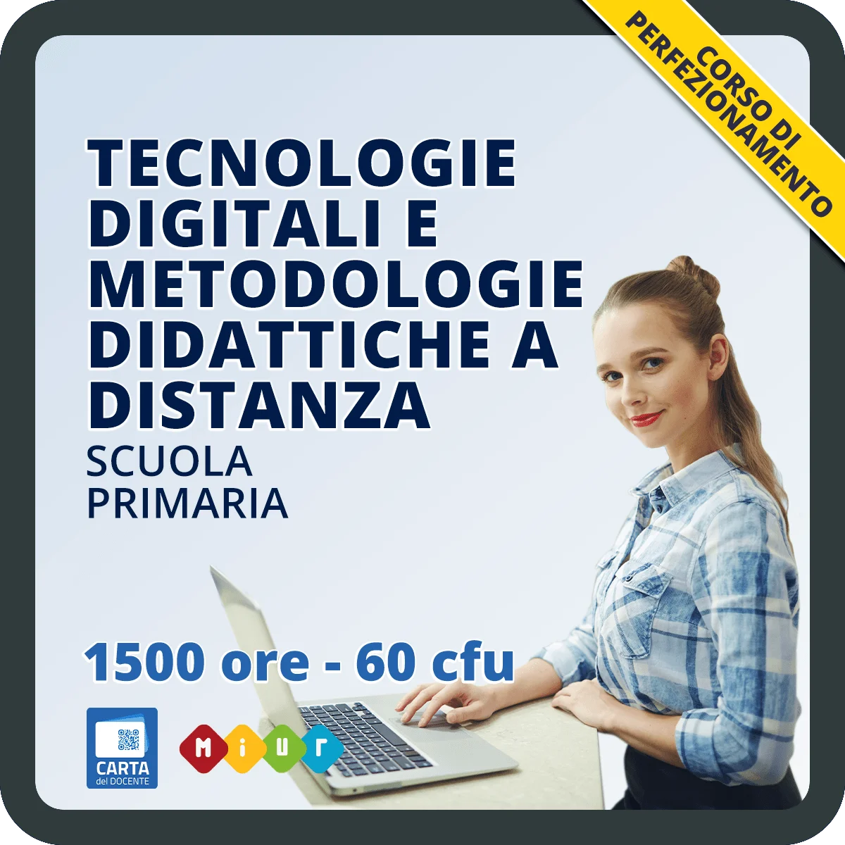 Corso per la scuola primaria in tecnologie digitali e metodologie DAD