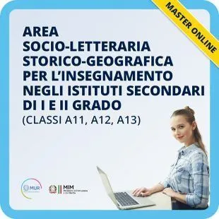 Area socio-letteraria storico-geografica per l'insegnamento negli istituti secondari di I e II grado (classi A11, A12 e A13)