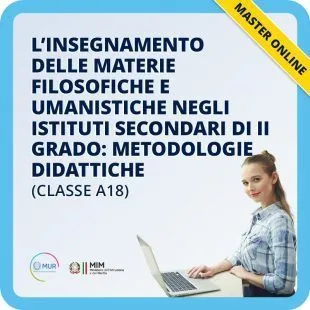 L'insegnamento delle materie filosofiche e umanistiche negli istituti secondari di II grado: metodologie didattiche (classe A18)