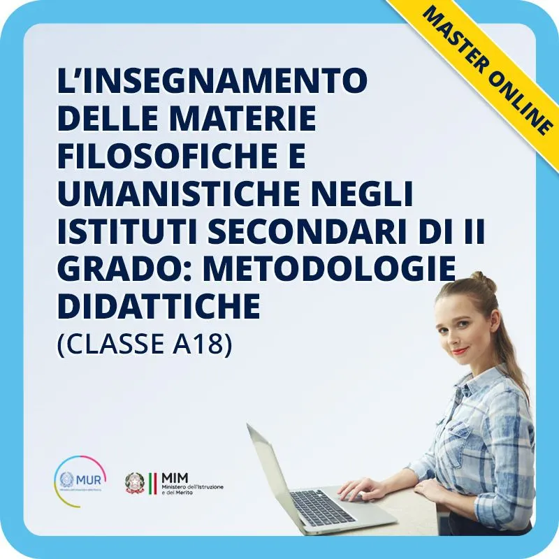 L'insegnamento delle materie filosofiche e umanistiche negli istituti secondari di II grado: metodologie didattiche (classe A18)