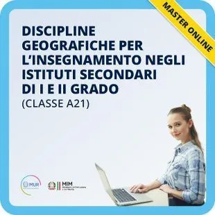 Discipline geografiche per l'insegnamento negli istituti secondari di I e II grado (classe A21)