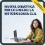 Nuova didattica per le lingue: la metodologia CLIL