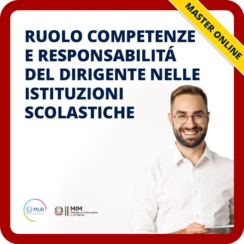 Ruolo competenze e responsabilità del Dirigente nelle istituzioni scolastiche