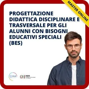 Progettazione didattica disciplinare e trasversale per gli alunni con Bisogni Educativi Speciali (BES)