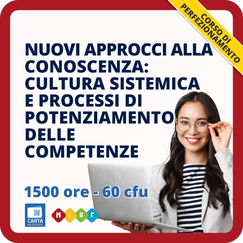 Corso sui nuovi approcci alla conoscenza: cultura sistemica e processi di potenziamento delle competenze