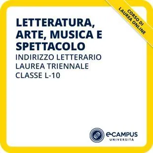 Laurea triennale in Letteratura, arte musica e spettacolo indirizzo letterario