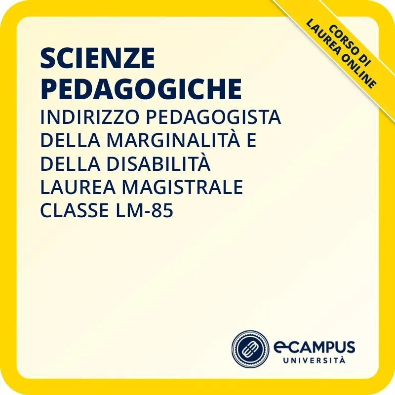 Laurea magistrale LM-85 indirizzo Pedagogista della marginalità e della disabilità