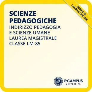 Laurea magistrale LM-85 indirizzo Pedagogia e scienze umane