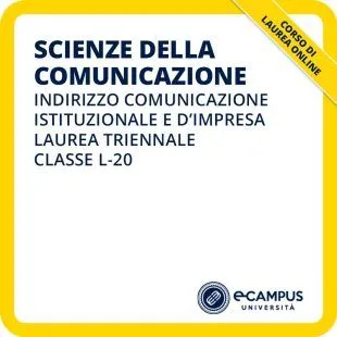 Laurea triennale in Scienze della comunicazione indirizzo Comunicazione istituzionale e d'impresa