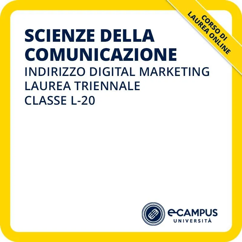 Laurea triennale in Scienze della comunicazione indirizzo Digital marketing