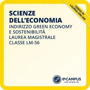 Laurea magistrale LM-56 indirizzo Green economy e sostenibilità