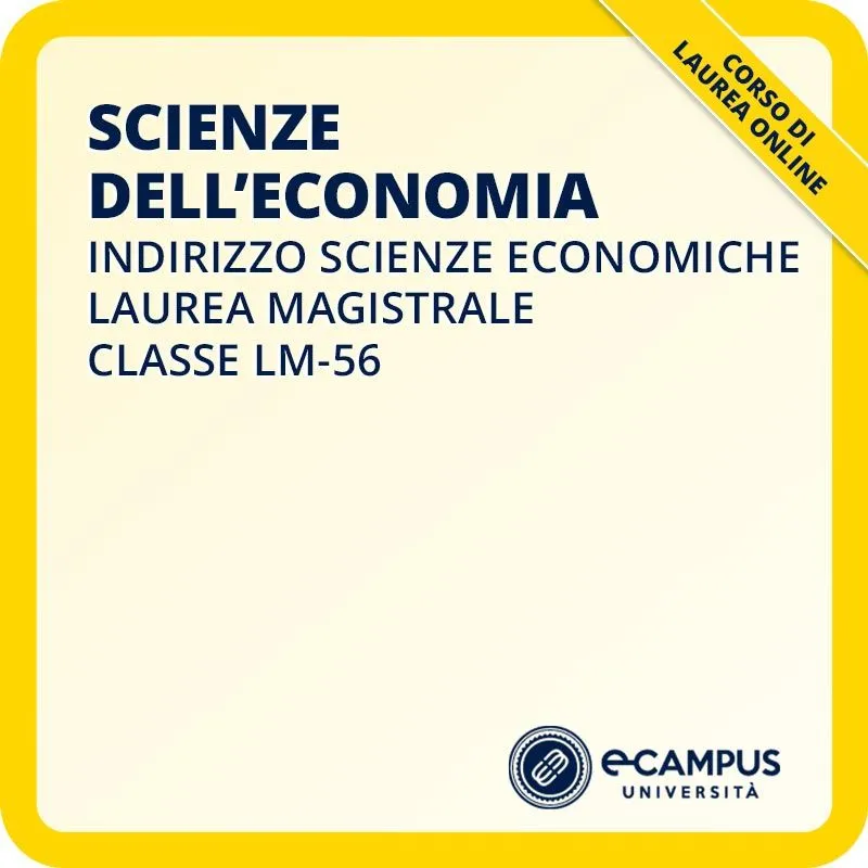Laurea magistrale LM-56 indirizzo Scienze economiche