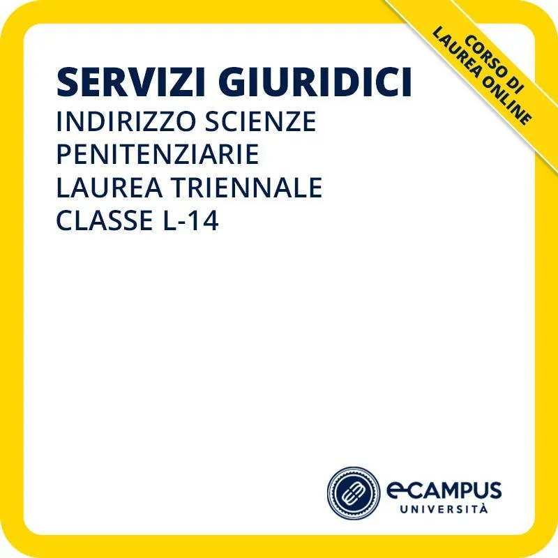 Laurea triennale in Servizi giuridici indirizzo Scienze penitenziarie