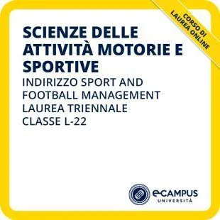Laurea triennale in Scienze delle attività motorie e sportive indirizzo Sport and football management