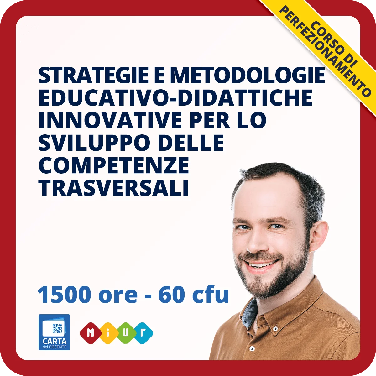 Corso di perfezionamento in Strategie e metodologie educativo-didattiche innovative per lo sviluppo delle competenze trasversali