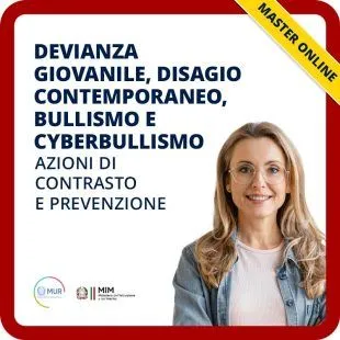 Devianza giovanile, disagio contemporaneo, bullismo e cyberbullismo: azioni di contrasto e prevenzione