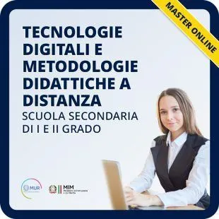 Tecnologie digitali e metodologie didattiche a distanza - Scuola secondaria di I e II grado