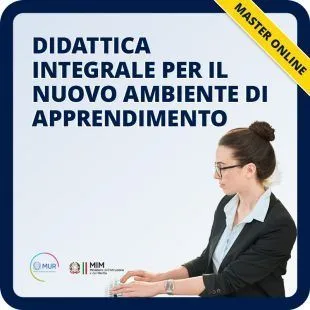 Didattica integrale per il nuovo ambiente di apprendimento