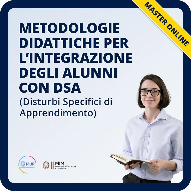 Metodologie didattiche per l'integrazione degli alunni con DSA (Disturbi Specifici di Apprendimento)