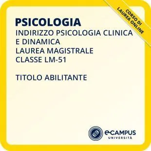 Laurea magistrale LM-51 indirizzo Psicologia clinica e dinamica